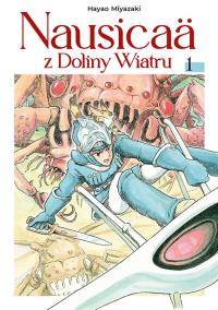 Nausicaä z Doliny Wiatru. Tom 1. Autor: Miyazaki Hayao. Dobreksiazki.pl Okładka książki Nausicaä z Doliny Wiatru. Tom 1