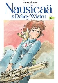 Nausicaä z Doliny Wiatru. Tom 2. Autor: Miyazaki Hayao. Dobreksiazki.pl Okładka książki Nausicaä z Doliny Wiatru. Tom 2