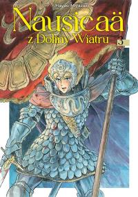 Nausicaä z Doliny Wiatru. Tom 3. Autor: Miyazaki Hayao. Dobreksiazki.pl Okładka książki Nausicaä z Doliny Wiatru. Tom 3