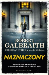 Okładka książki Naznaczony. Cormoran Strike prowadzi śledztwo. Tom 8