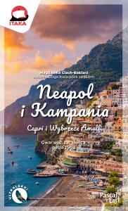 Neapol i Kampania. Pascal Lajt. Autor: MAGDALENA CIACH-BAKLARZ. Dobreksiazki.pl Okładka książki Neapol i Kampania. Pascal Lajt
