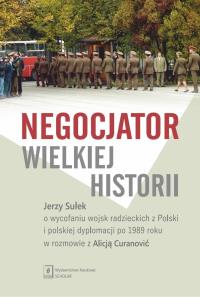 Okładka książki Negocjator wielkiej historii