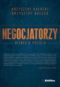 Okładka książki Negocjatorzy. Biznes i policja