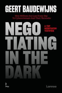 Negotiating in the Dark. Wydawca: Lannoo Publishers. Dobreksiazki.pl Opakowanie Negotiating in the Dark