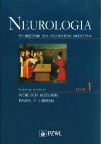 Neurologia. Podręcznik dla studentów medycyny.. Autor: Kozubski. Dobreksiazki.pl Okładka książki Neurologia. Podręcznik dla studentów medycyny.