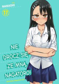 Nie drocz się ze mną, Nagatoro! Tom 17. Autor: Nanashi. Dobreksiazki.pl Okładka książki Nie drocz się ze mną, Nagatoro! Tom 17