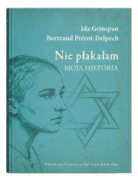 Okładka książki Nie płakałam. Moja historia