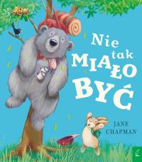 Nie tak miało być. Autor: Jane Chapman. Dobreksiazki.pl Okładka książki Nie tak miało być