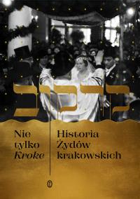 Nie tylko Kroke. Autor: Edyta Gawron, Galas Michał. Dobreksiazki.pl Okładka książki Nie tylko Kroke