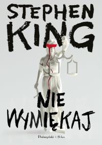 Nie wymiękaj DL. Autor: King Stephen. Dobreksiazki.pl Okładka książki Nie wymiękaj DL