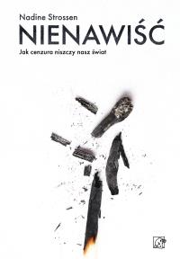 Nienawiść. Autor: Strossen Nadine. Dobreksiazki.pl Okładka książki Nienawiść