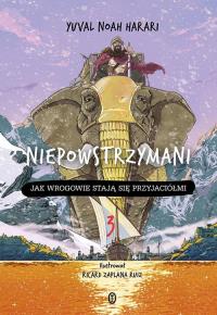 Niepowstrzymani 3. Autor: Yuval Noah Harari. Dobreksiazki.pl Okładka książki Niepowstrzymani 3