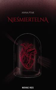 Nieśmiertelna. Autor: Anna Ptak. Dobreksiazki.pl Okładka książki Nieśmiertelna