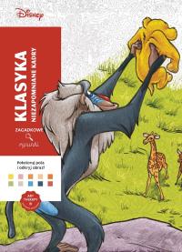 Okładka książki Niezapomniane kadry. Disney. Klasyka. Zagadkowe rysunki. Kolorowanka antystresowa. Art therapy