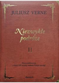 Niezwykłe podróże T.2 w.kolekcjonerskie. Autor: Juliusz Verne. Dobreksiazki.pl Okładka książki Niezwykłe podróże T.2 w.kolekcjonerskie