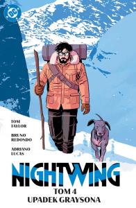 Nightwing. Upadek Graysona. Tom 4. Autor: Taylor Tom, Bruno Redondo, Lucas Adriano. Dobreksiazki.pl Okładka książki Nightwing. Upadek Graysona. Tom 4