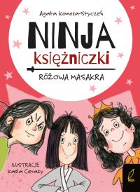 Okładka książki Ninja Księżniczki. Różowa masakra