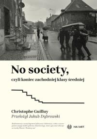 Okładka książki No Society, czyli koniec zachodniej klasy średniej