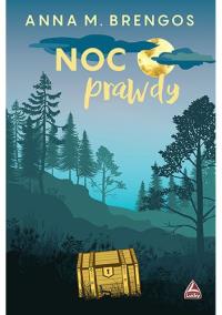 Noc prawdy. Autor: Brengos Anna M.. Dobreksiazki.pl Okładka książki Noc prawdy