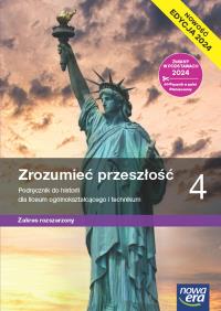 Nowa Historia Zrozumieć przeszłość podręcznik 4 liceum i technikum zakres rozszerzony EDYCJA 2025. Autor: Śniegocki Robert, Zielińska Agnieszka. Dobreksiazki.pl Okładka książki Nowa Historia Zrozumieć przeszłość podręcznik 4 liceum i technikum zakres rozszerzony EDYCJA 2025