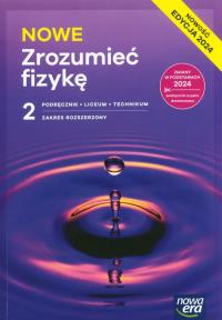 NOWE Zrozumieć fizykę 2 Podręcznik Zakres rozszerzony. Autor: Braun Marcin, Byczuk Krzysztof, Seweryn-Byczuk Agnieszka, Wójtowicz Elżbieta. Dobreksiazki.pl Okładka książki NOWE Zrozumieć fizykę 2 Podręcznik Zakres rozszerzony
