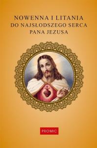 Nowenna i litania do Najsłodszego Serca Pana. Autor: Kurek Krzysztof. Dobreksiazki.pl Okładka książki Nowenna i litania do Najsłodszego Serca Pana