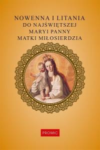 Nowenna i litania do Najświętszej Maryi Panny. Autor: Kurek Krzysztof. Dobreksiazki.pl Okładka książki Nowenna i litania do Najświętszej Maryi Panny