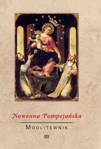 Nowenna pompejańska. Autor: Praca zbiorowa. Dobreksiazki.pl Okładka książki Nowenna pompejańska