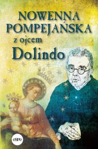 Nowenna pompejańska z ojcem Dolindo. Autor: Nowakowski Krzysztof. Dobreksiazki.pl Okładka książki Nowenna pompejańska z ojcem Dolindo