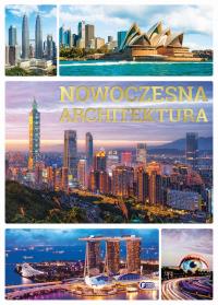 Nowoczesna architektura. Autor: Opracowanie zbiorowe. Dobreksiazki.pl Okładka książki Nowoczesna architektura