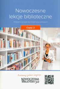 Nowoczesne lekcje biblioteczne Część 2. Wydawca: Wiedza i Praktyka. Dobreksiazki.pl Opakowanie Nowoczesne lekcje biblioteczne Część 2