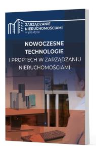 Nowoczesne technologie i PropTech w zarządzaniu nieruchomościami. Autor: Praca zbiorowa. Dobreksiazki.pl Okładka książki Nowoczesne technologie i PropTech w zarządzaniu nieruchomościami