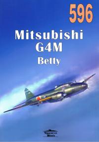 Nr 596 Mitsubishi G4M Betty. Autor: Nowicki Jacek. Dobreksiazki.pl Okładka książki Nr 596 Mitsubishi G4M Betty