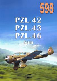 Nr 598 PZL42 PZL43 PZL46 Sum. Autor: Janusz Ledwoch. Dobreksiazki.pl Okładka książki Nr 598 PZL42 PZL43 PZL46 Sum