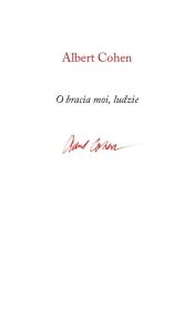 Okładka książki O bracia moi, ludzie