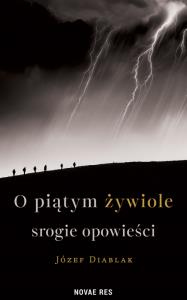 Okładka książki O piątym żywiole srogie opowieści