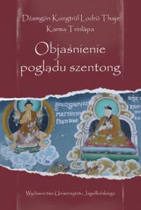 Objaśnienie poglądu szentong. Autor: Dzamgon Kongtrul Lodro Thaje, Trinlapa Karma. Dobreksiazki.pl Okładka książki Objaśnienie poglądu szentong