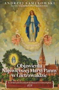 Objawienia w Gietrzwałdzie. Autor: Andrzej Samulowski. Dobreksiazki.pl Okładka książki Objawienia w Gietrzwałdzie