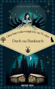 Obóz harcersko-magiczny na Wydrze. Autor: Aleksandra Radko. Dobreksiazki.pl Okładka książki Obóz harcersko-magiczny na Wydrze