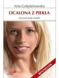 Ocalona z piekła. Autor: Anna Golędzinowska. Dobreksiazki.pl Okładka książki Ocalona z piekła