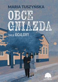 Okładka książki Ocalony. Obce gniazda. Tom 2