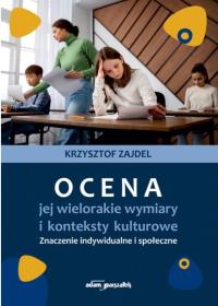 Okładka książki Ocena, jej wielorakie wymiary i konteksty...