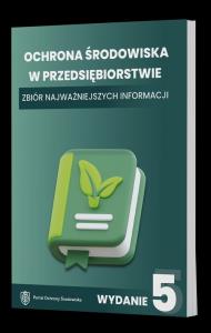 Okładka książki Ochrona środowiska w przedsiębiorstwie. Zbiór najważniejszych informacji