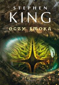 Oczy smoka. Autor: King Stephen. Dobreksiazki.pl Okładka książki Oczy smoka