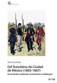 Okładka książki Od Teziutlanu do Ciudad de Mexico (1865-1867)