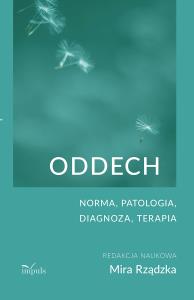 Oddech Norma patologia diagnoza terapia. Autor: Mira Rządzka. Dobreksiazki.pl Okładka książki Oddech Norma patologia diagnoza terapia