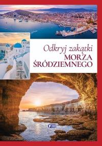 Okładka książki Odkryj szlaki Morza Śródziemnego