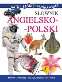 Odkrywanie świata. Słownik angielsko-polski. Autor: Anne McKie. Dobreksiazki.pl Okładka książki Odkrywanie świata. Słownik angielsko-polski