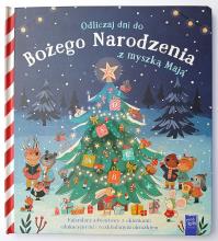 Odliczaj dni do Bożego Narodzenia z myszką Mają. Autor: Opracowanie zbiorowe, Ruth Hammond. Dobreksiazki.pl Okładka książki Odliczaj dni do Bożego Narodzenia z myszką Mają