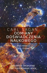 Odmiany doświadczenia naukowego. Osobiste spojrzenie na poszukiwanie Boga. Autor: Carl Sagan. Dobreksiazki.pl Okładka książki Odmiany doświadczenia naukowego. Osobiste spojrzenie na poszukiwanie Boga